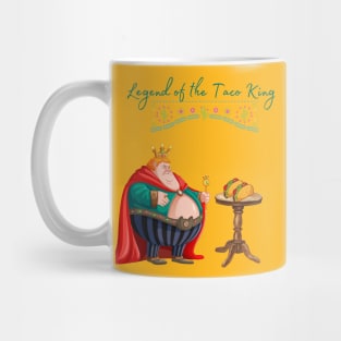 Legend of the taco king Mug